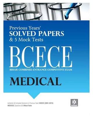 Arihant Previous Years' Solved Papers & 5 Mock Tests of BCECE Medical